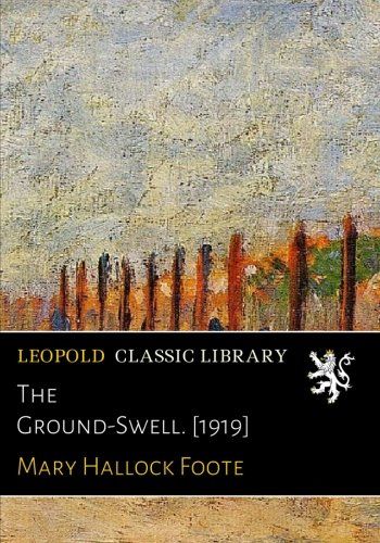 The Ground-Swell. [1919]
