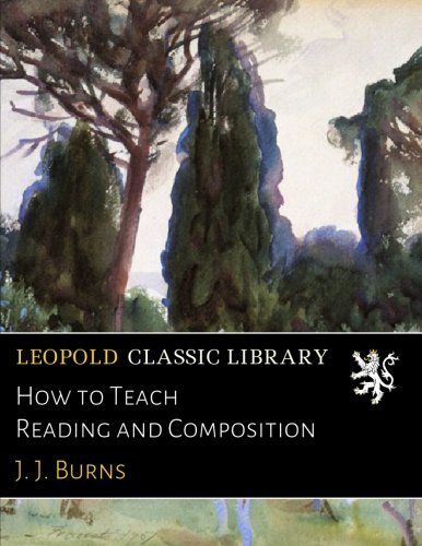 How to Teach Reading and Composition