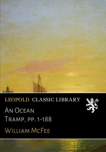 An Ocean Tramp, pp. 1-188