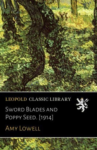 Sword Blades and Poppy Seed. [1914]