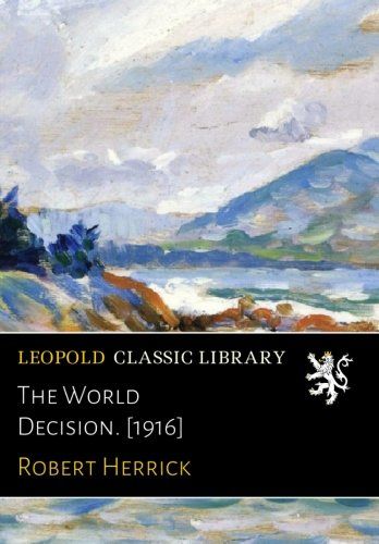 The World Decision. [1916]