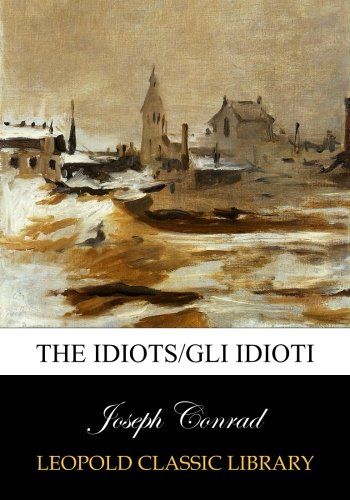 The idiots/Gli Idioti