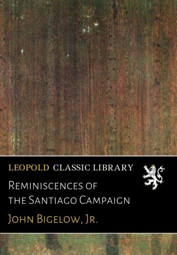 Reminiscences of the Santiago Campaign