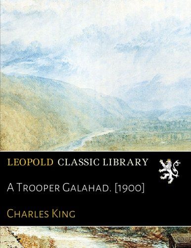 A Trooper Galahad. [1900]