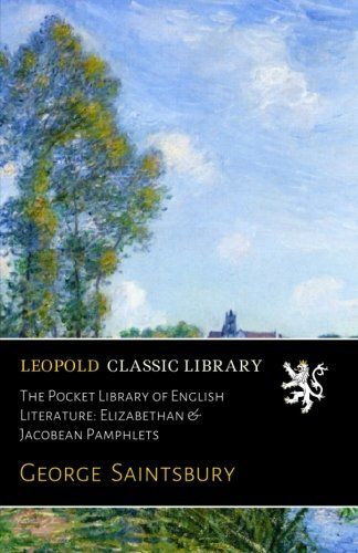 The Pocket Library of English Literature: Elizabethan & Jacobean Pamphlets