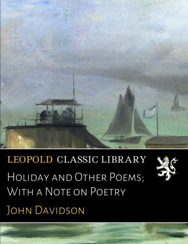 Holiday and Other Poems; With a Note on Poetry