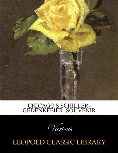 Chicago's Schiller-gedenkfeier. Souvenir