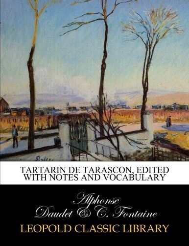 Tartarin de Tarascon, Edited with notes and vocabulary