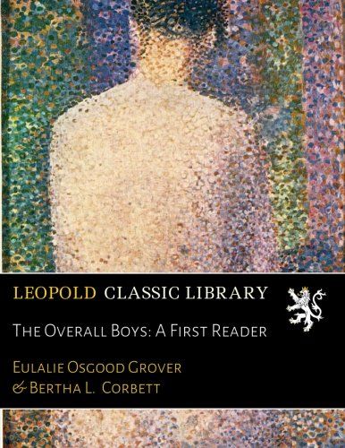 The Overall Boys: A First Reader