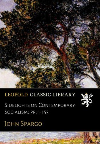 Sidelights on Contemporary Socialism; pp. 1-153
