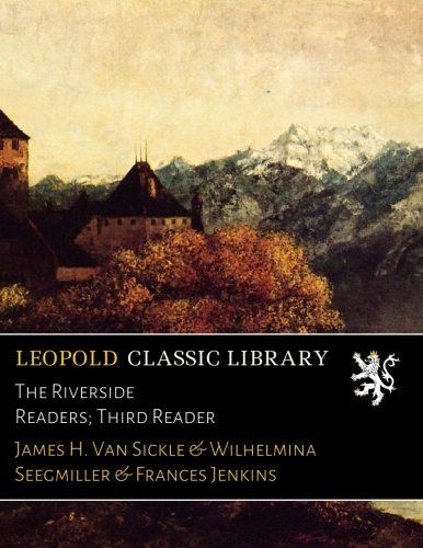 The Riverside Readers; Third Reader
