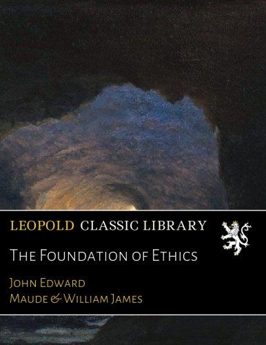 The Foundation of Ethics
