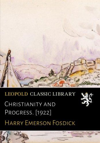 Christianity and Progress. [1922]