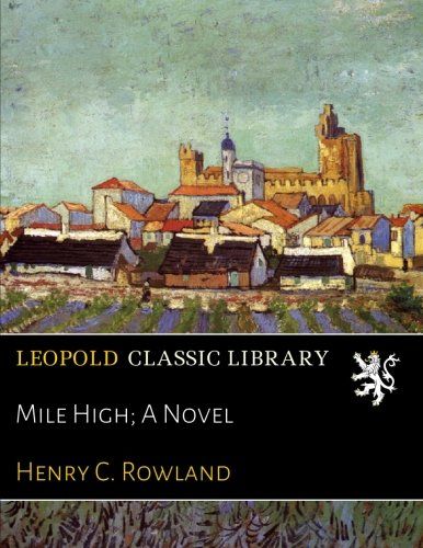 Mile High; A Novel
