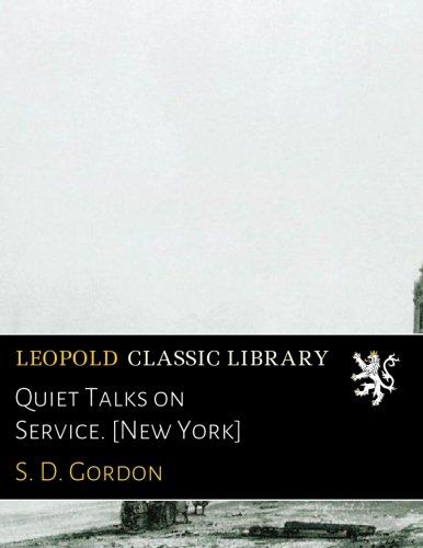 Quiet Talks on Service. [New York]