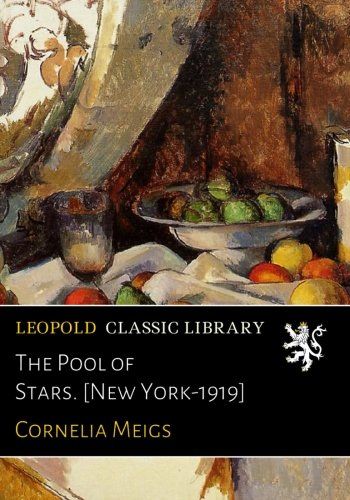 The Pool of Stars. [New York-1919]