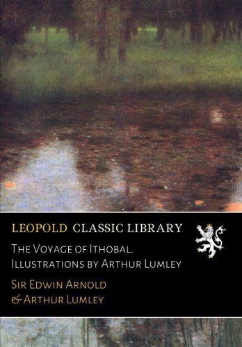 The Voyage of Ithobal. Illustrations by Arthur Lumley