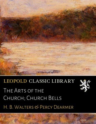 The Arts of the Church; Church Bells