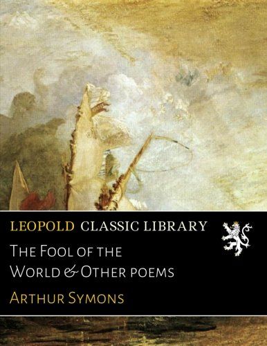 The Fool of the World & Other poems