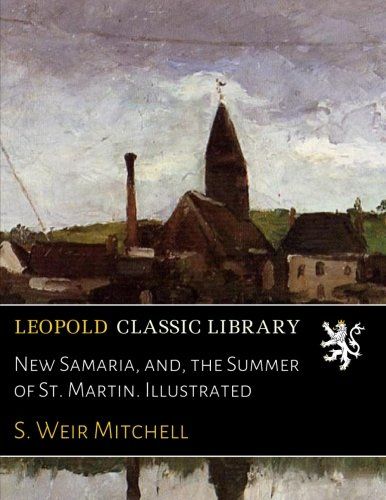 New Samaria, and, the Summer of St. Martin. Illustrated