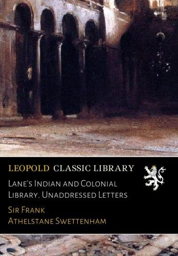 Lane's Indian and Colonial Library. Unaddressed Letters