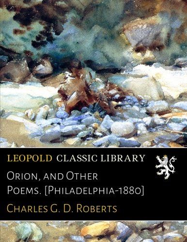 Orion, and Other Poems. [Philadelphia-1880]