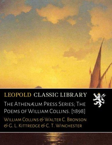 The Athenæum Press Series; The Poems of William Collins. [1898]