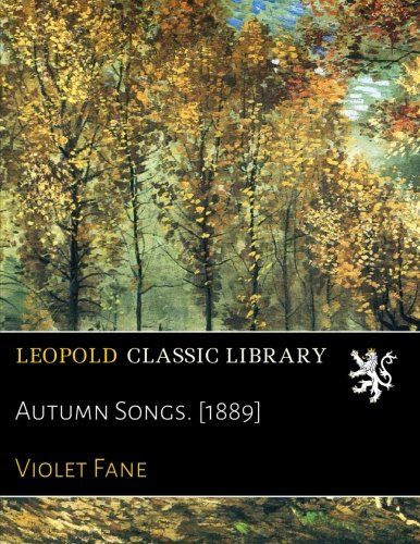 Autumn Songs. [1889]