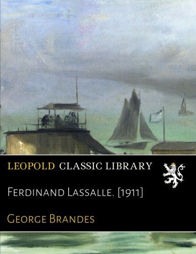 Ferdinand Lassalle. [1911]