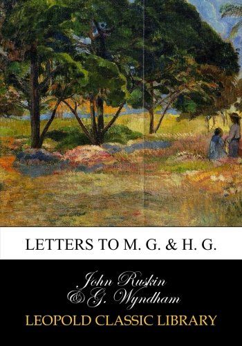 Letters to M. G. & H. G.