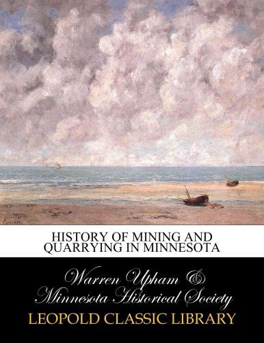 History of mining and quarrying in Minnesota