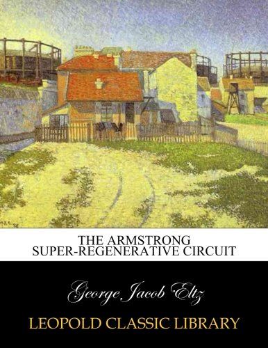 The Armstrong super-regenerative circuit