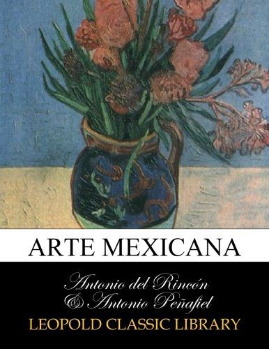 Arte mexicana (Spanish Edition)