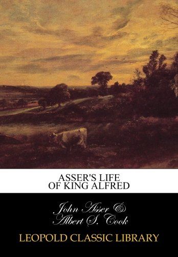 Asser's life of King Alfred