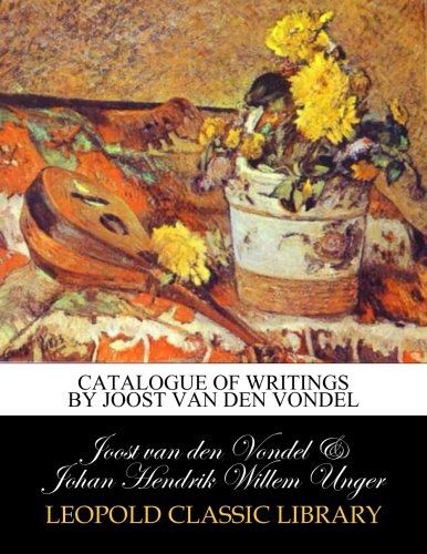 Catalogue of writings by Joost van den Vondel