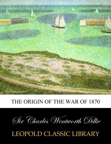 The origin of the war of 1870