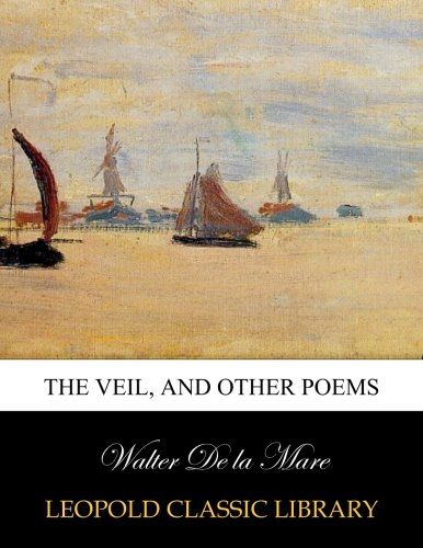 The veil, and other poems