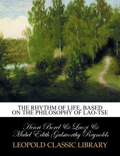 The rhythm of life, based on the philosophy of Lao-Tse