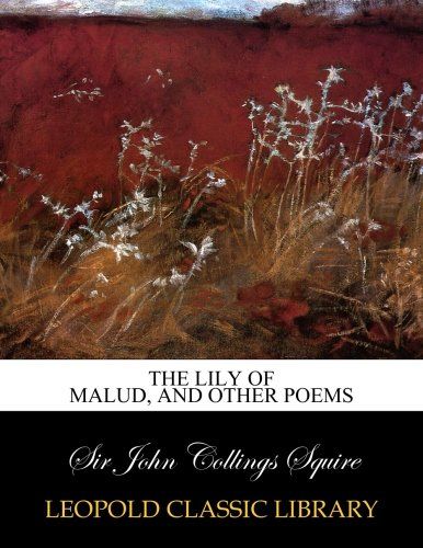 The Lily of Malud, and other poems