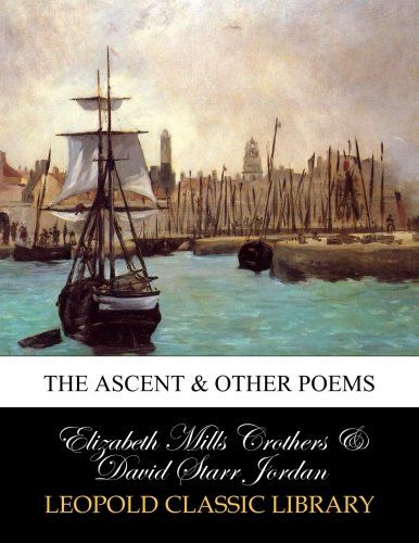 The ascent & other poems