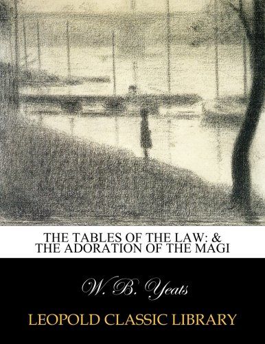 The tables of the law: & The adoration of the Magi