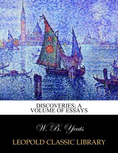 Discoveries; a volume of essays
