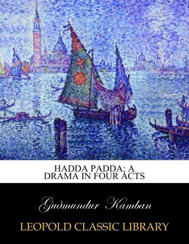 Hadda Padda; a drama in four acts