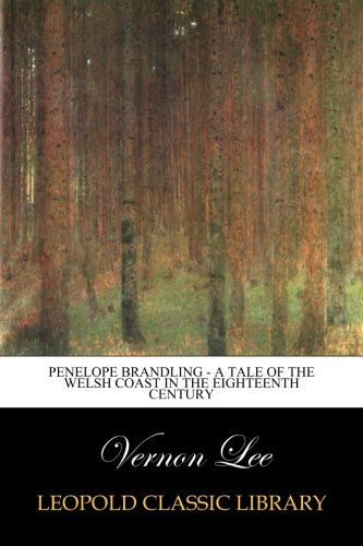 Penelope Brandling - A Tale of the Welsh coast in the Eighteenth Century