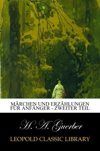 Märchen und Erzählungen für Anfänger - Zweiter Teil (German Edition)