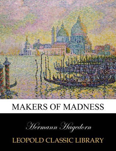 Makers of madness