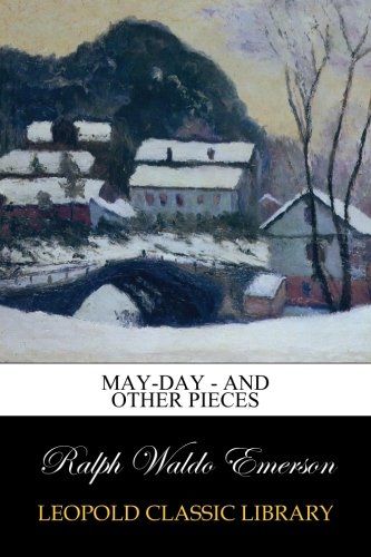 May-Day - and Other Pieces