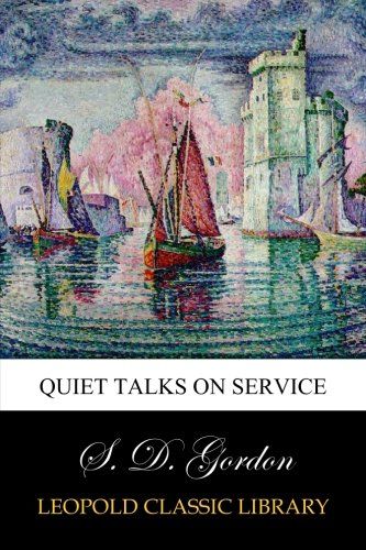 Quiet Talks on Service