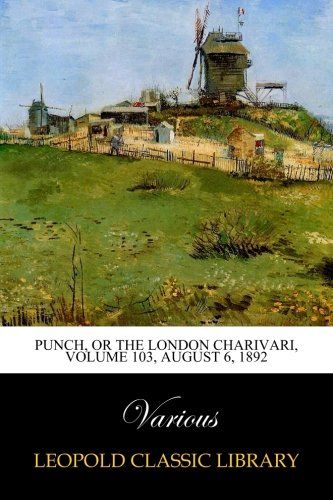 Punch, or the London Charivari, Volume 103, August 6, 1892