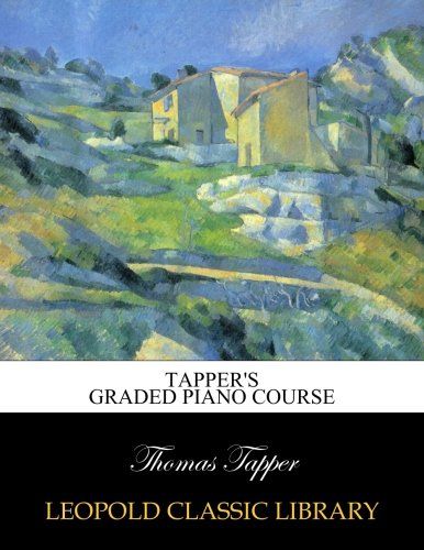 Tapper's graded piano course